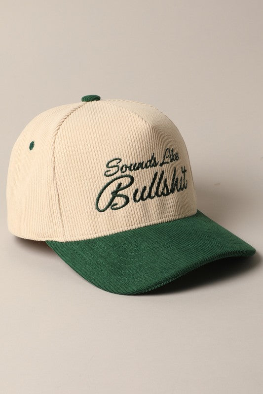 Sounds Like Bullshit Corduroy Green