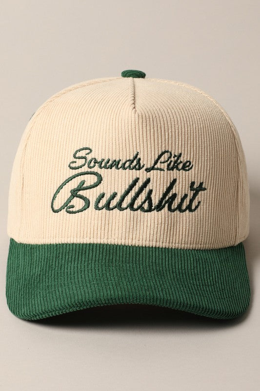 Sounds Like Bullshit Corduroy Green