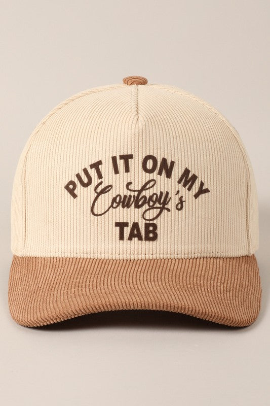 Put It On My Cowboy's Tab Beige Corduroy