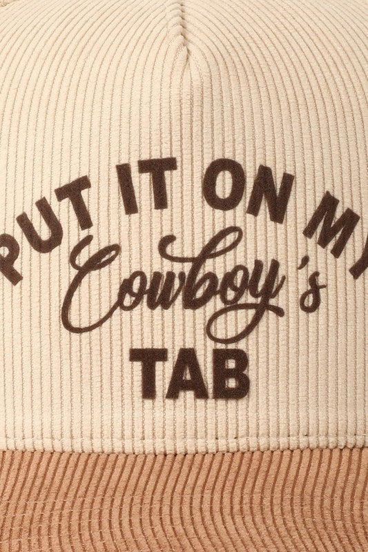Put It On My Cowboy's Tab Beige Corduroy