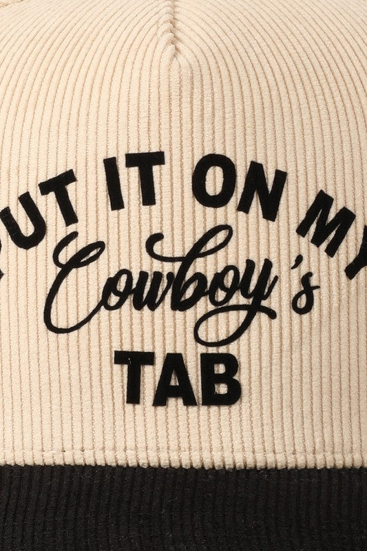 Put It On My Cowboy's Tab Black Corduroy